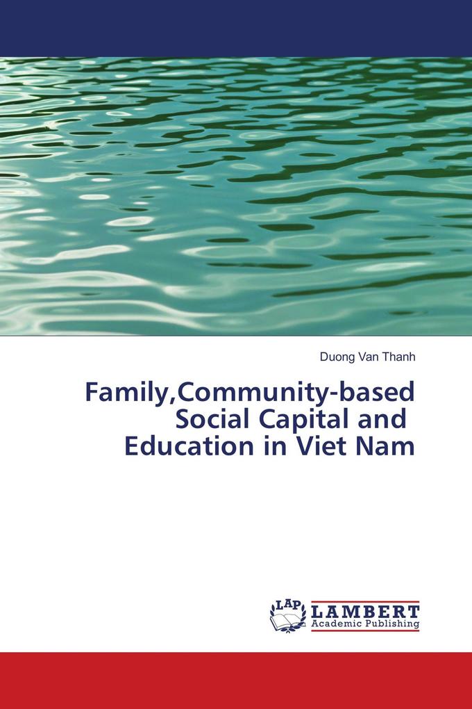 FamilyCommunity-based Social Capital and Education in Viet Nam
