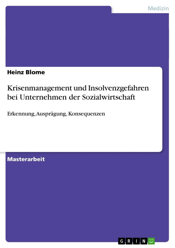 Krisenmanagement und Insolvenzgefahren bei Unternehmen der Sozialwirtschaft - Heinz Blome