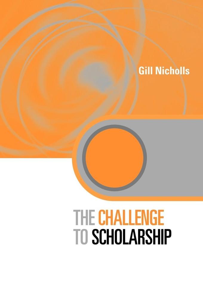 The Challenge to Scholarship
