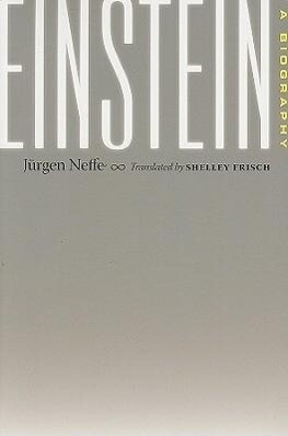 Einstein: A Biography - Jürgen Neffe