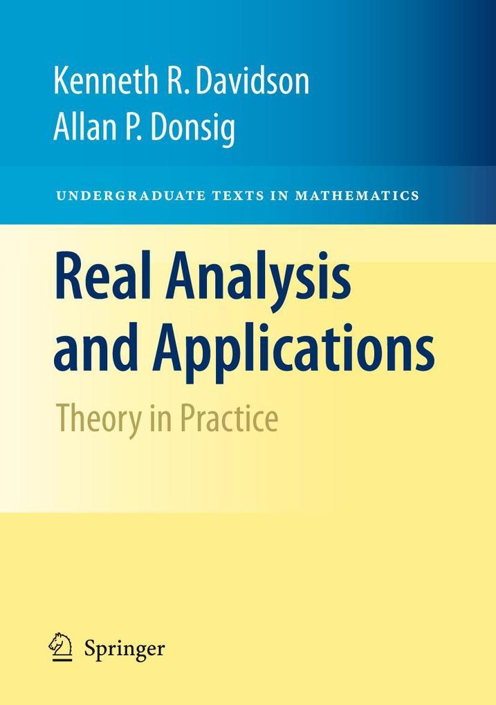 Real Analysis and Applications - Kenneth R. Davidson/ Allan P. Donsig