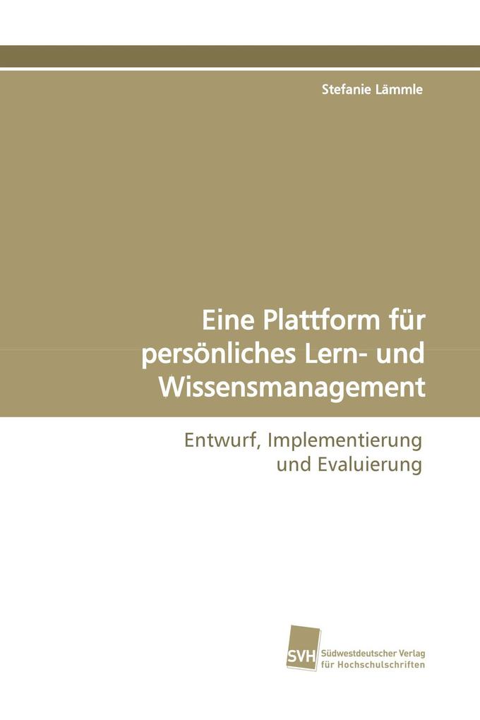 Eine Plattform für persönliches Lern- und Wissensmanagement