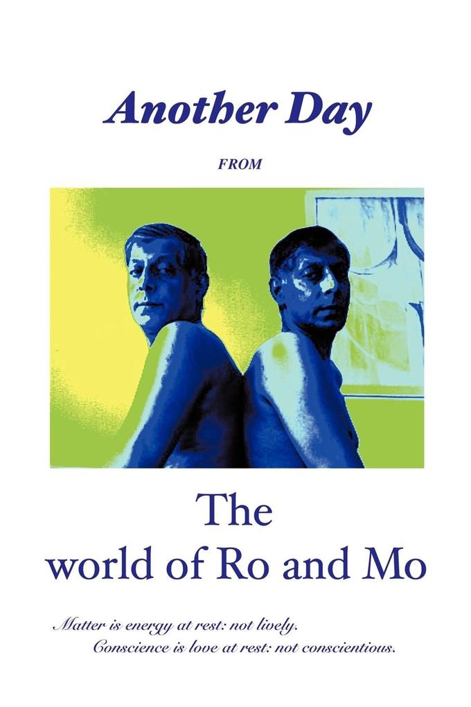 Another Day from the World of Ro and Mo
