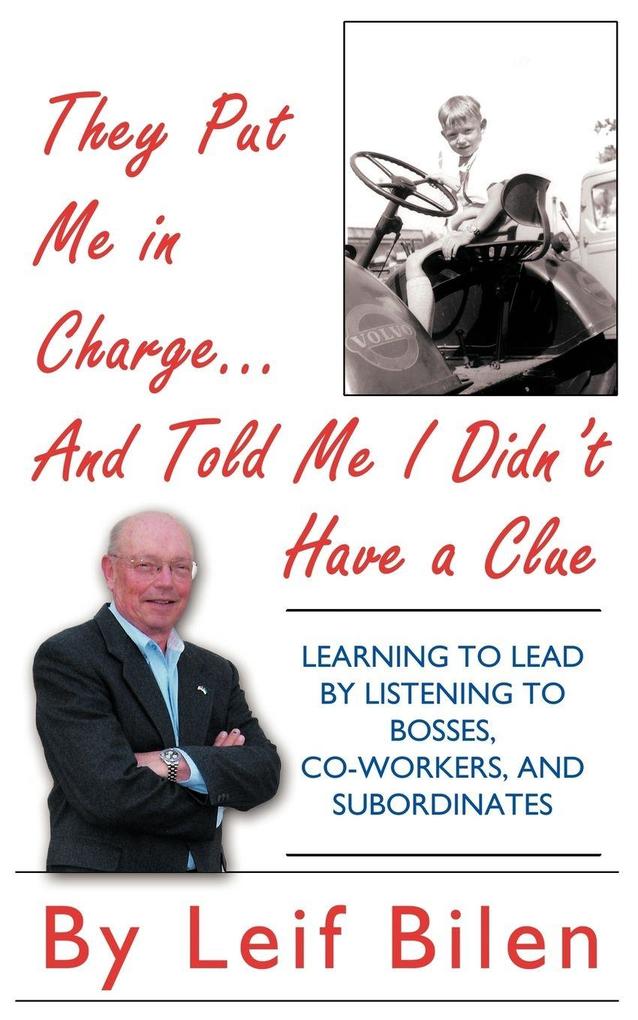 They Put Me in Charge...and Told Me I Didn't Have a Clue