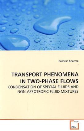 TRANSPORT PHENOMENA IN TWO-PHASE FLOWS - Ratnesh Sharma