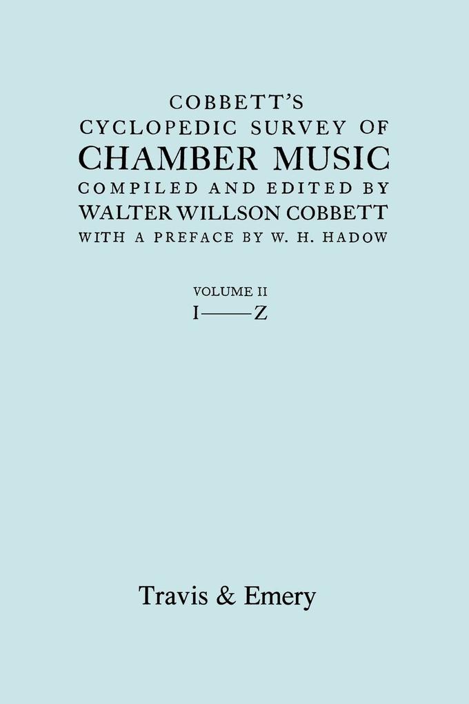 Cobbett‘s Cyclopedic Survey of Chamber Music. Vol.2 (L-Z). (Facsimile of first edition).