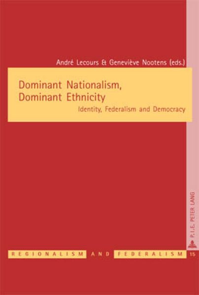 Dominant Nationalism Dominant Ethnicity