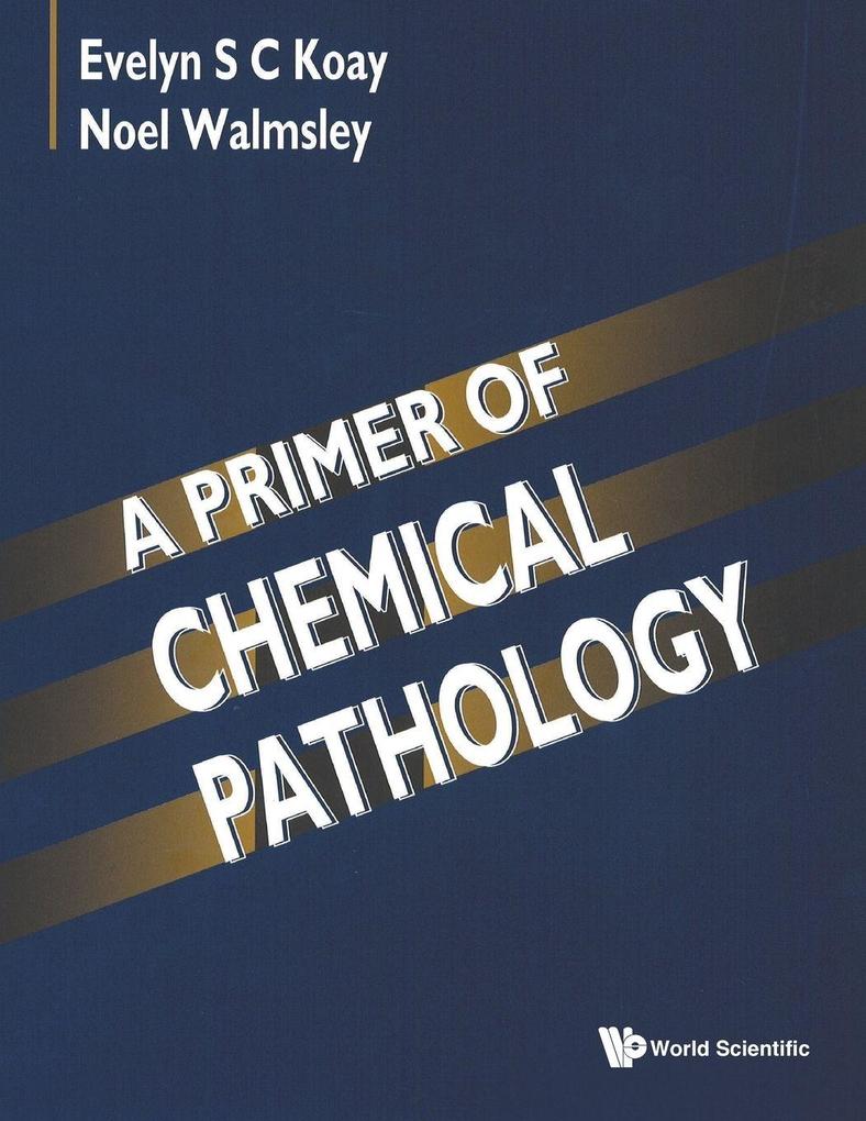 PRIMER OF CHEMICAL PATHOLOGYA