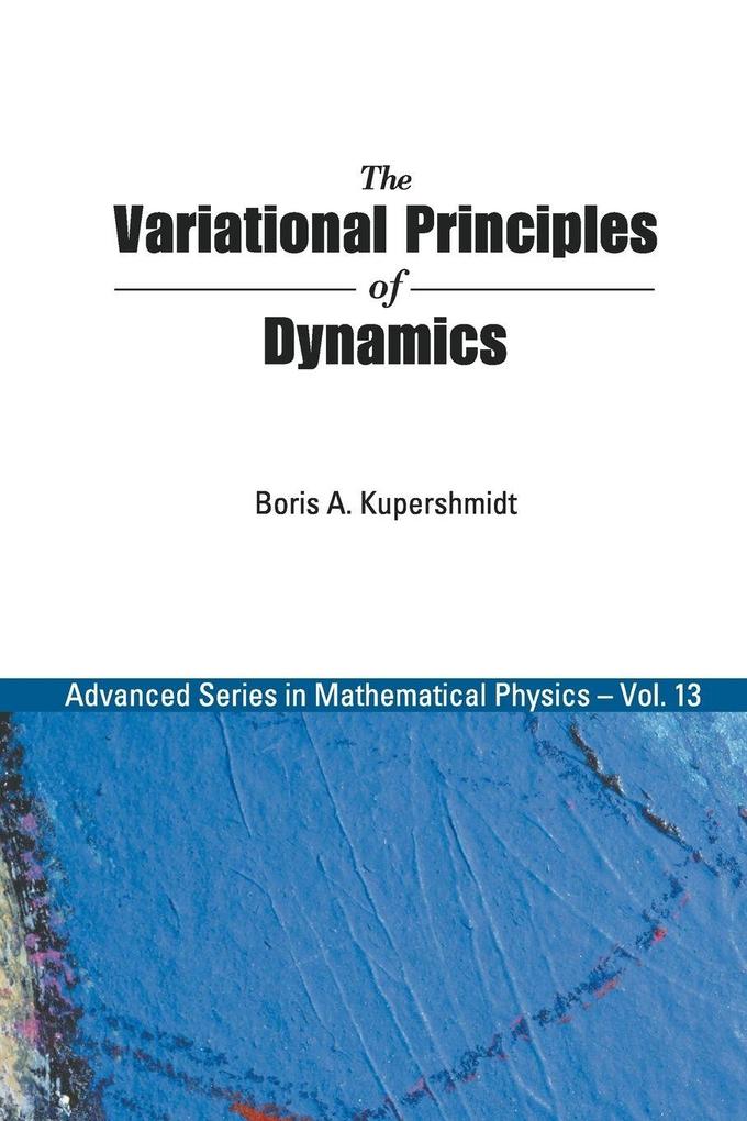 VARIATIONAL PRINCIPLES OF DYNAMICS THE