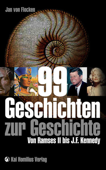 99 Geschichten zur Geschichte - Jan von Flocken