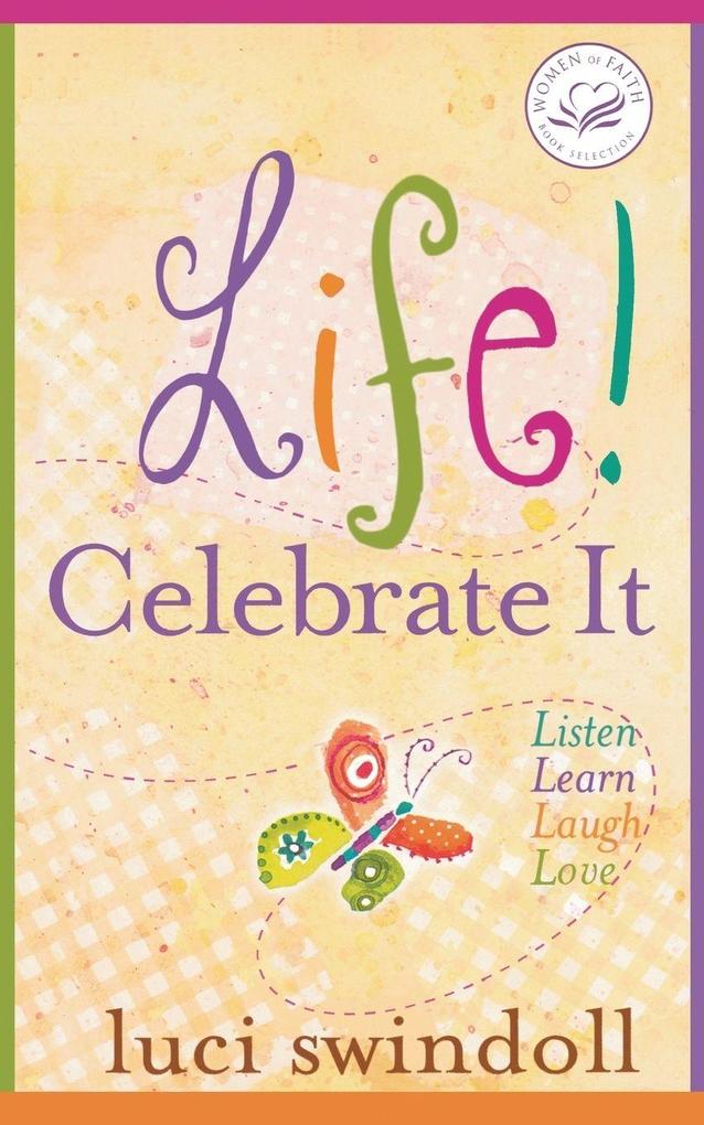 The Life! Celebrate It