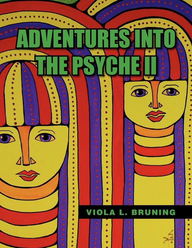 ADVENTURES INTO THE PSYCHE II