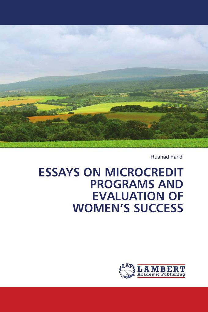 ESSAYS ON MICROCREDIT PROGRAMS AND EVALUATION OF WOMEN'S SUCCESS