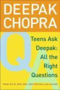 Teens Ask Deepak - Deepak Chopra
