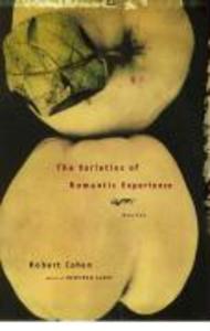 The Varieties of Romantic Experience - Robert Cohen