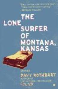 The Lone Surfer of Montana Kansas