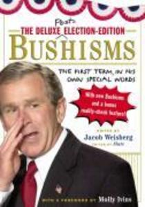 The Deluxe Election Edition Bushisms