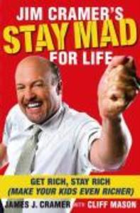 Jim Cramer‘s Stay Mad for Life