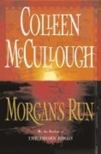 Morgans Run - Colleen McCullough