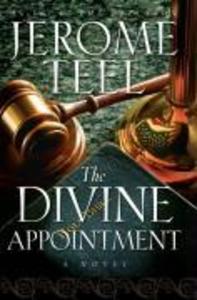 The Divine Appointment - Jerome Teel