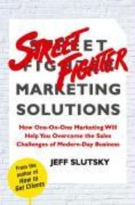 Street Fighter Marketing Solutions - Jeff Slutsky