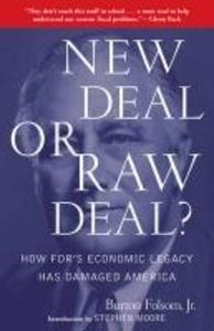 New Deal or Raw Deal? - Burton W. / Jr. Folsom