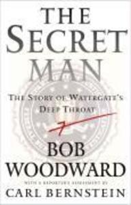 The Secret Man - Bob Woodward