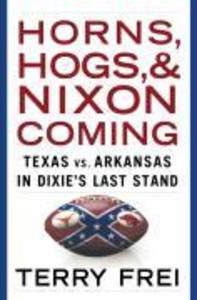 Horns Hogs and Nixon Coming