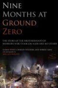 Nine Months at Ground Zero
