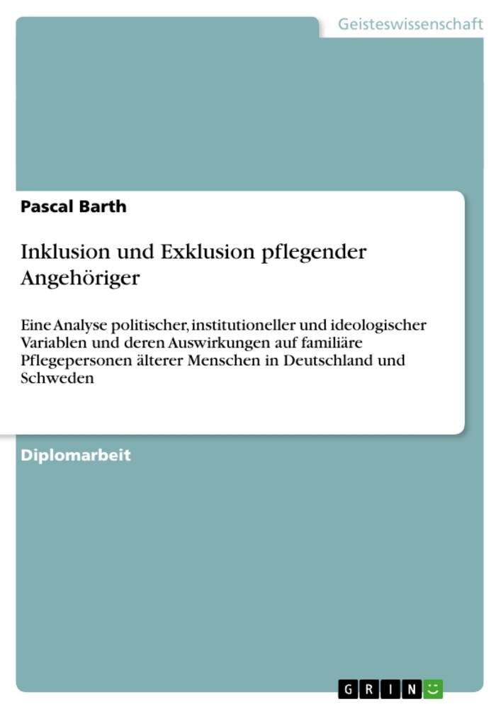 Inklusion und Exklusion pflegender Angehöriger - Pascal Barth