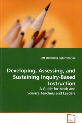 Developing Assessing and Sustaining Inquiry-Based Instruction - Jeff Marshall