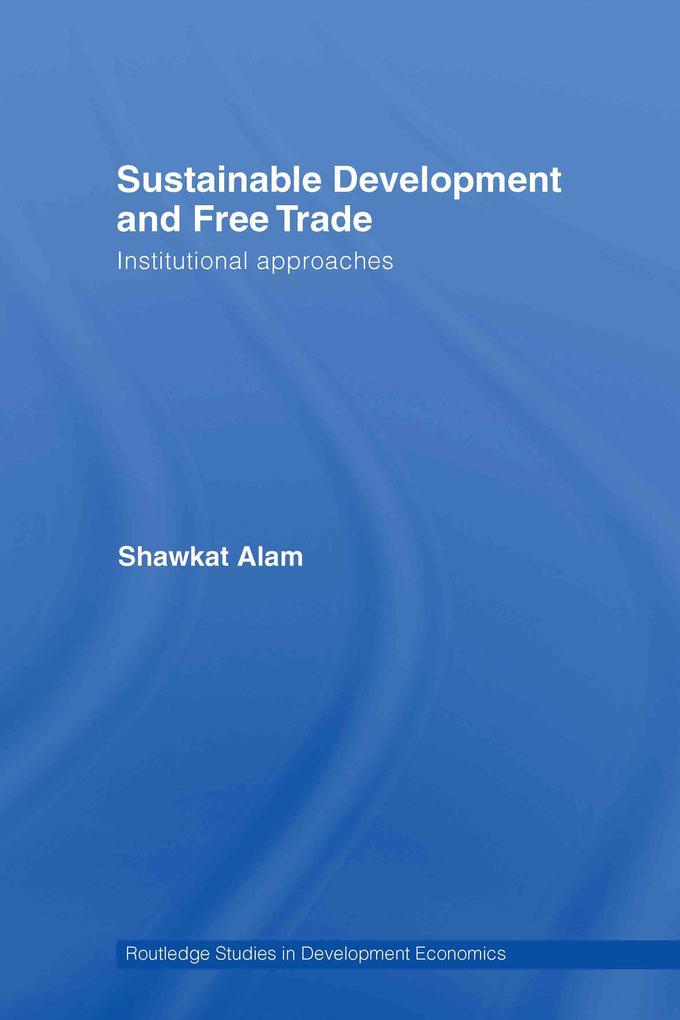 Sustainable Development and Free Trade