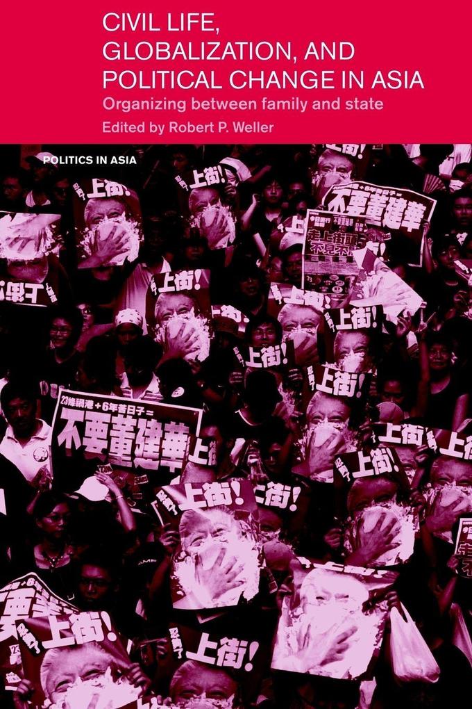 Civil Life Globalization and Political Change in Asia