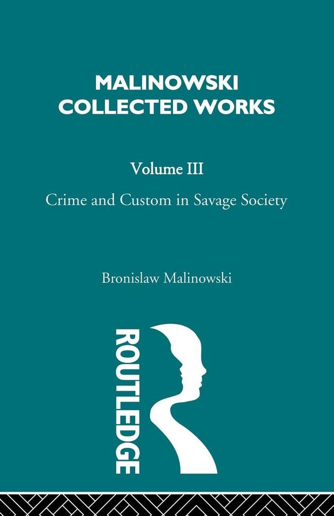 Crime and Custom in Savage Society