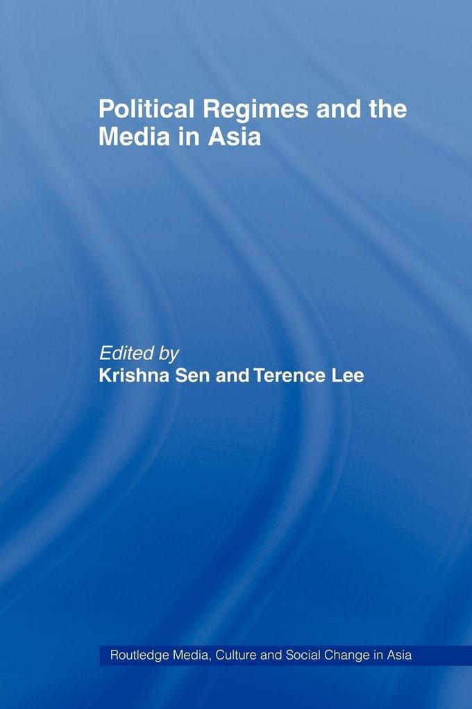 Political Regimes and the Media in Asia