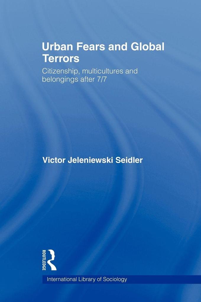 Urban Fears and Global Terrors