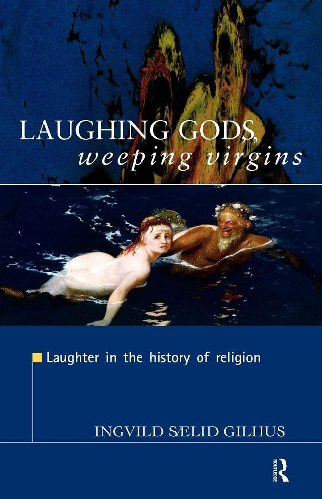 Laughing Gods Weeping Virgins