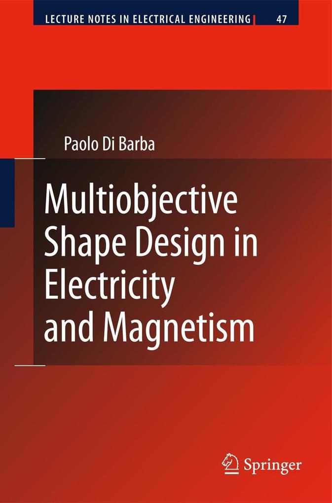 Multiobjective Shape  in Electricity and Magnetism