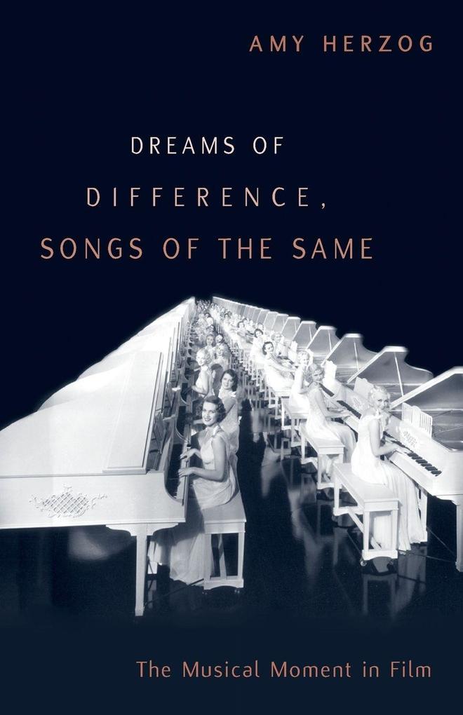 Dreams of Difference Songs of the Same