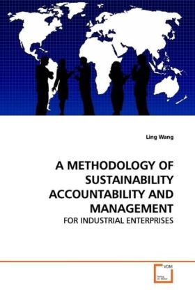 A METHODOLOGY OF SUSTAINABILITY ACCOUNTABILITY AND MANAGEMENT - Wang Ling