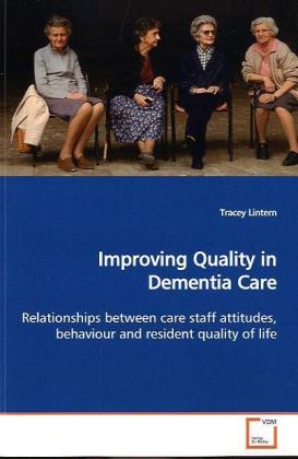 Improving Quality in Dementia Care - Tracey Lintern