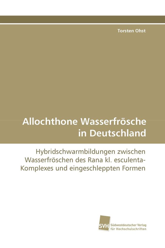 Allochthone Wasserfrösche in Deutschland