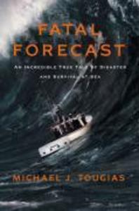 Fatal Forecast - Michael J. Tougias