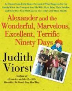 Alexander and the Wonderful Marvelous Excellent Terrific Ninety Days