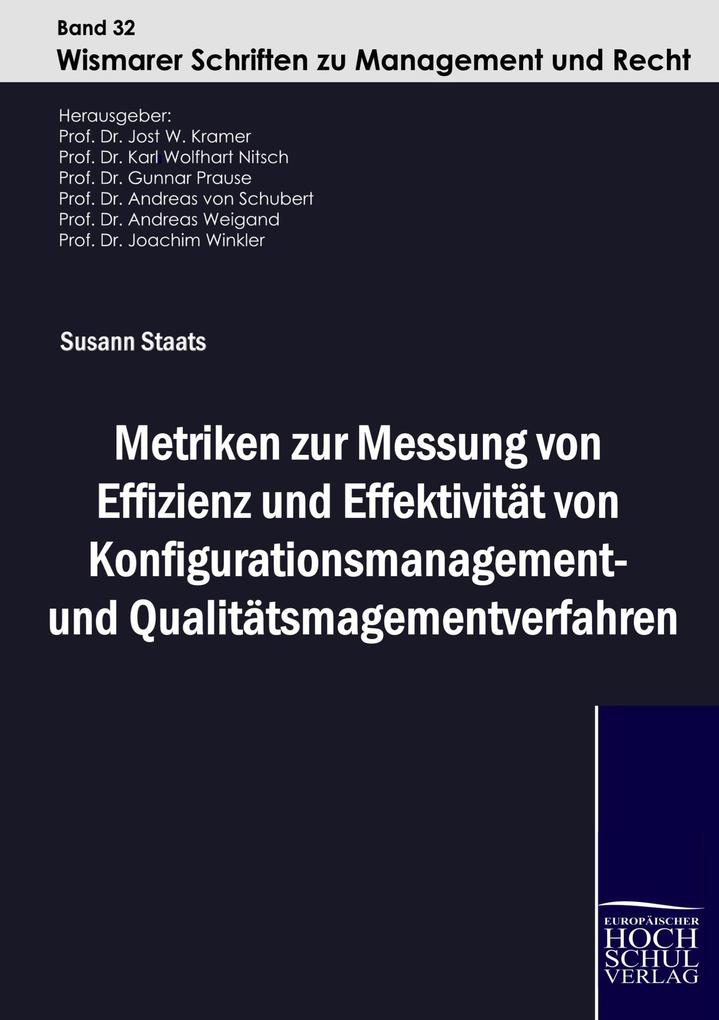 Metriken zur Messung von Effizienz und Effektivität von Konfigurationsmanagement- und Qualitätsmanagementverfahren