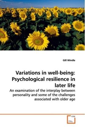 Variations in well-being: Psychological resilience in later life - Gill Windle
