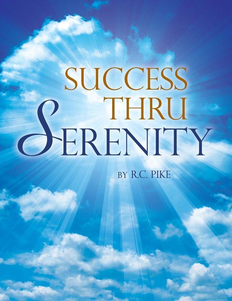 Success Thru Serenity