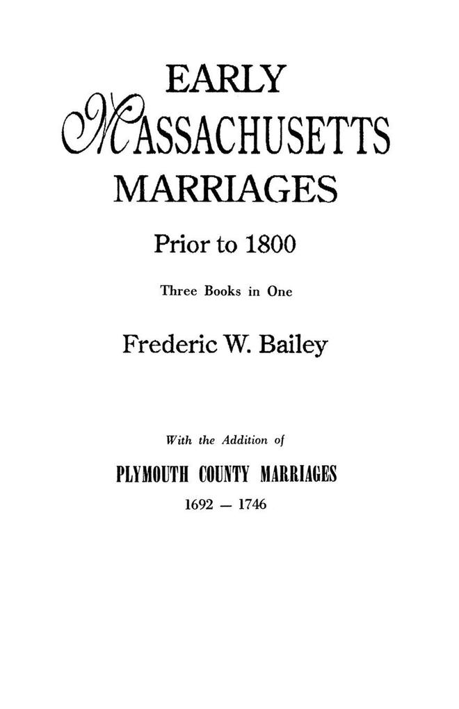 Early Massachusetts Marriages Prior to 1800