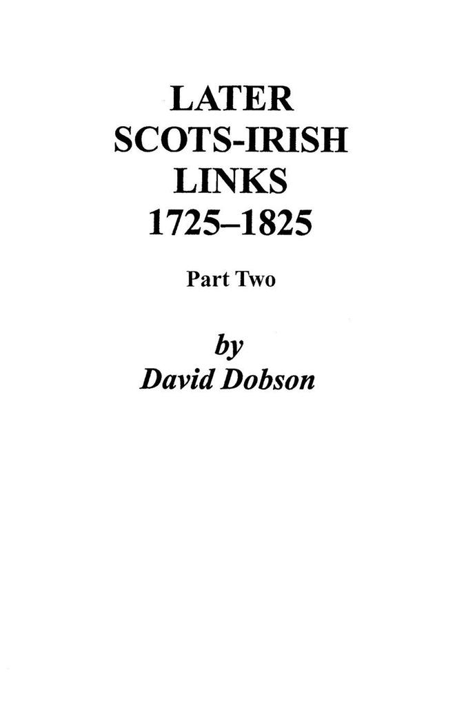 Later Scots-Irish Links 1725-1825. Part Two