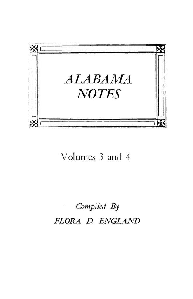 Alabama Notes Volumes 3 and 4